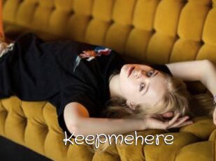 Keepmehere