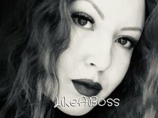 LikeABoss