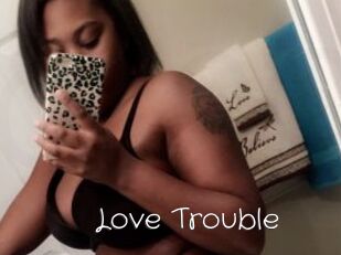 Love_Trouble
