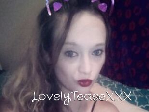 LovelyTeaseXXX