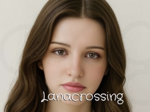 Lanacrossing