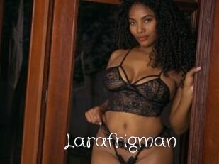 Larafrigman