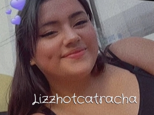 Lizzhotcatracha