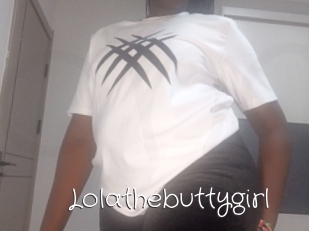 Lolathebuttygirl