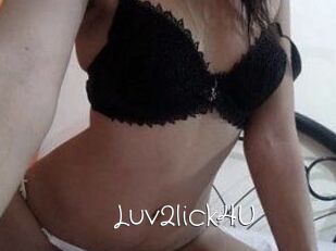 Luv2lick4U