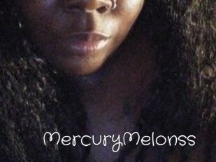 MercuryMelonss