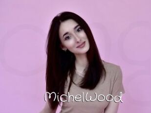 MichelWood