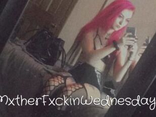 MxtherFxckinWednesday