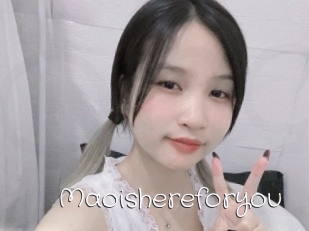 Maoishereforyou