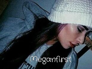 Meganfirst