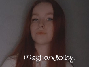 Meghandolby