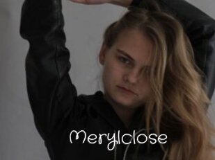 Merylclose