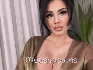 Metishaowns