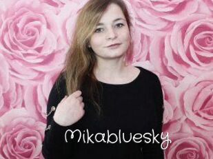Mikabluesky