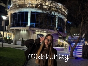 Mikkikubley