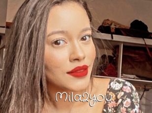 Mila2you