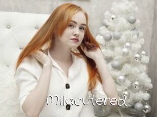 Milacutered