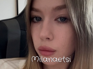 Milanaetsi