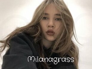 Milanagrass