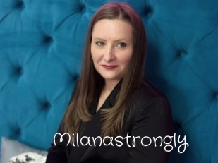 Milanastrongly