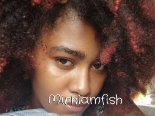 Mirhiamfish