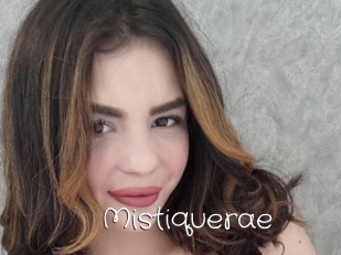 Mistiquerae