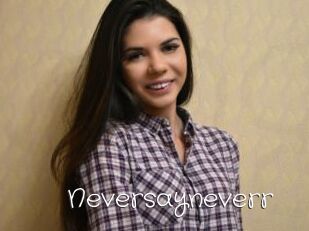 Neversayneverr