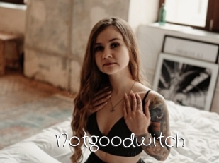 Notgoodwitch