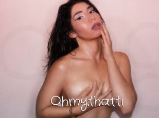 Ohmythatti