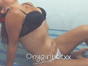 Onygirlhotxx