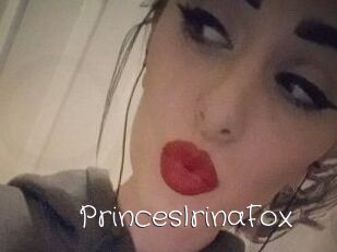 PrincesIrinaFox