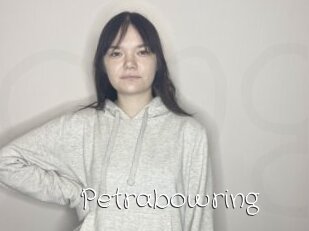 Petrabowring