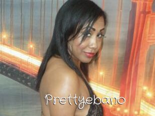 Prettyebano