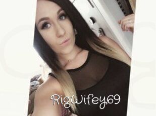 RigWifey69