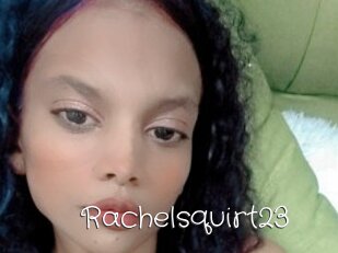 Rachelsquirt23