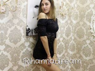 Rihannadream