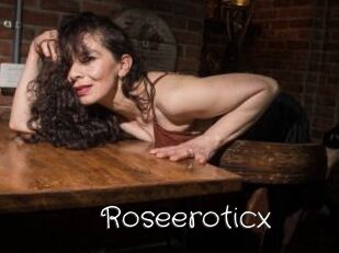 Roseeroticx