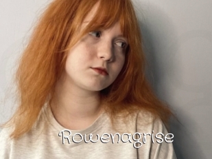 Rowenagrise