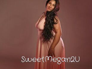 SweetMegan2U