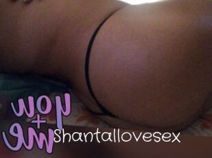 Shantallovesex