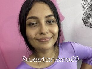 Sweetariana69