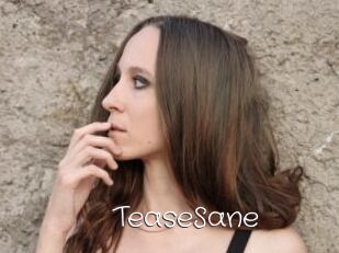TeaseSane