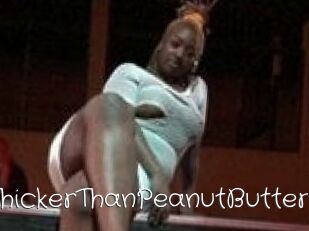 ThickerThanPeanutButter
