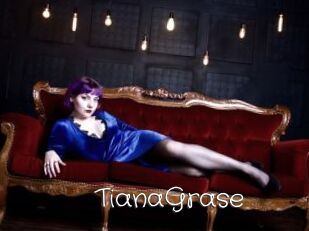 TianaGrase