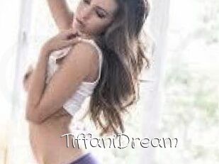 TiffaniDream