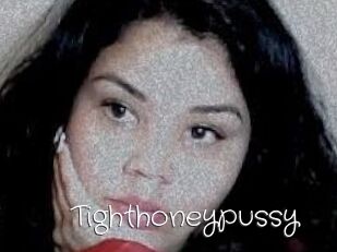 Tighthoneypussy