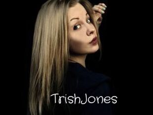 TrishJones