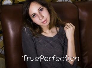 TruePerfection