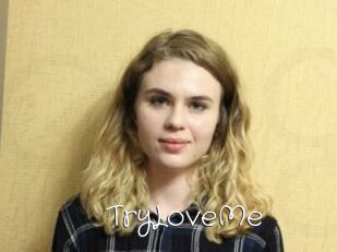 TryLoveMe