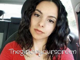Thegirlonyourscreen_